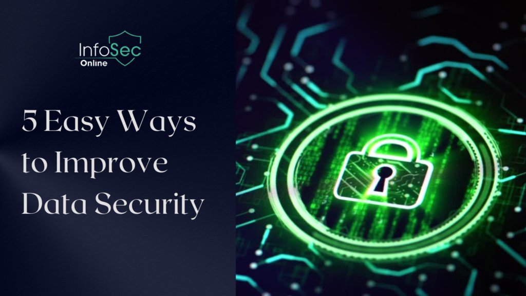 5 Easy Ways to Improve Data Security